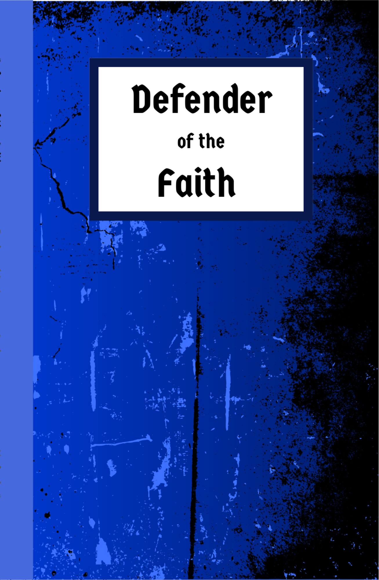 Journal - Defender of the Faith