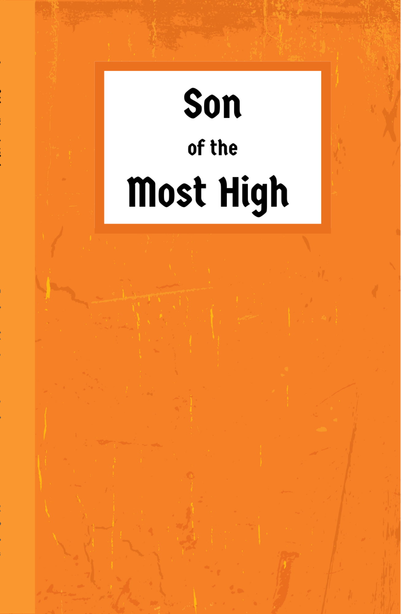 Journal - Son of the Most High